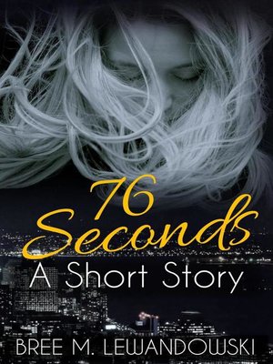 cover image of 76 Seconds